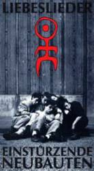 Einstürzende Neubauten : Liebeslieder